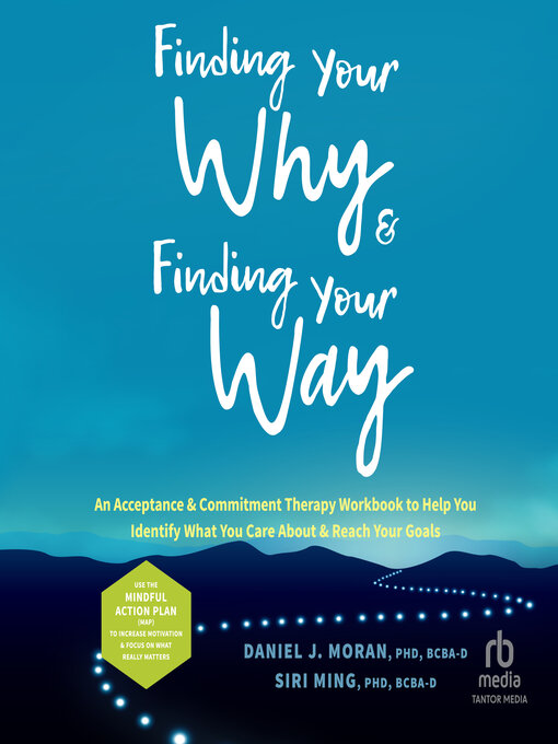 Title details for Finding Your Why and Finding Your Way by Daniel J. Moran, PhD, BCBA-D - Wait list